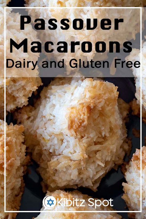 Macaroons are the perfect passover sweet and they are super easy with this coconut macaroon recipe. Think of them as delicious coconut cookies. Plus, these dairy and gluten free macaroons will satisfy your sweet tooth all year. #JewishFood #glutenfreedairyfreedesserts #CoconutDessert #KibitzSpot #glutenfree #glutenfreerecipes Macaroons Coconut, Gluten Free Macaroons, Easy Macaroons Recipe, Macaroon Recipe, Gluten Free Dairy Free Dessert, Dairy And Gluten Free, Coconut Macaroon, Coconut Macaroons Recipe, Coconut Desserts