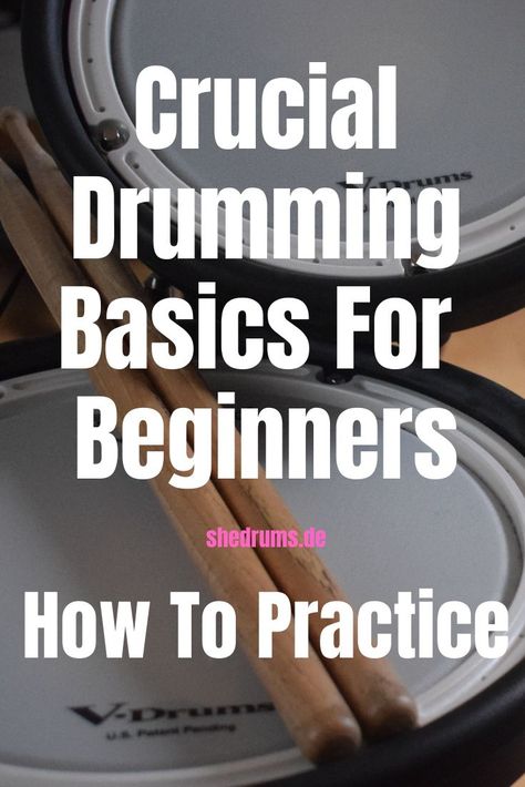 Crucial Drumming Basics For Beginners - How To Practice on shedrums.de Learn To Play Drums, Learning To Play Drums, Learning Drums, Drum Basics, Drum Songs, Synthesizer Diy, Drum Rudiments, Popular Piano Sheet Music, Learn Drums