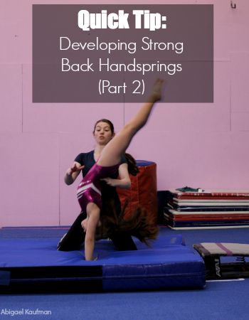 Quick Tip: Developing Strong Back Handsprings Power Tumbling, Back Handspring Drills, Gymnastics Vault, Gymnastics Tips, Cheer Stretches, Gymnastics Ideas, Gymnastics At Home, Gymnastics Conditioning, Tumbling Cheer