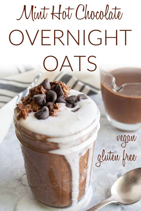 Simple Overnight Oats Recipe, Simple Overnight Oats, Mint Hot Chocolate, Overnight Oats Vegan, Overnight Oats In A Jar, Overnight Oats With Yogurt, Chocolate Overnight Oats, Vegan Overnight Oats, Vegan Hot Chocolate