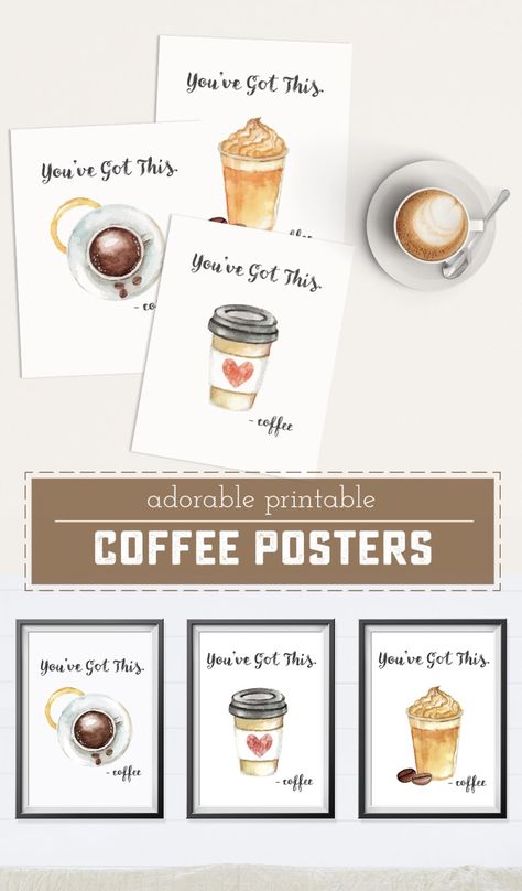 Free Printable Coffee Posters! "You've Got This - Coffee" | Saynotsweetanne.com Coffee Posters, Coffee Poster Design, Coffee Watercolor, Coffee Printables, Making Cold Brew Coffee, Sharpie Mug, Free Printable Wall Art, Free Printable Art, Coffee Poster