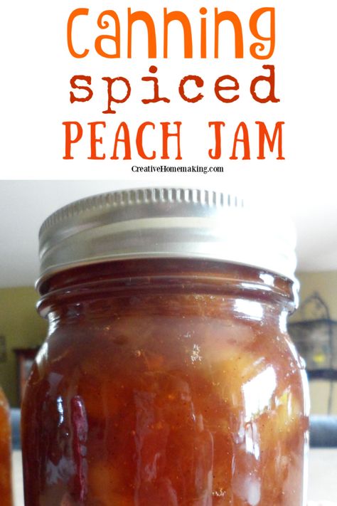 Jam For Canning, Peach Preserves Recipe, Spiced Peach Jam, Pineapple Jam Recipe, Water Bath Canning Recipes, Peach Jam Recipe, Spiced Peaches, Morning Toast, Peach Jelly