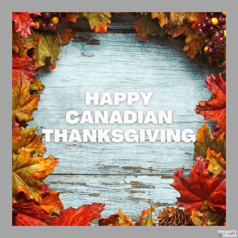 Happy Canadian Thanksgiving, Canadian Thanksgiving, Thanksgiving Blessings, All Quotes, Happy Thanksgiving, Fall Wreath, Birthday Wishes, Nativity, Native American