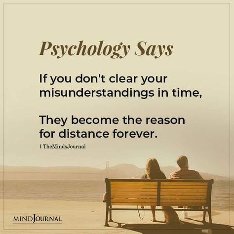 Psychology Says, If you don’t clear your misunderstandings in time, They become the reason for distance forever. #misunderstanding #psychology Psychology Says Quotes, Abc Quotes, Misunderstood Quotes, Normal Quotes, Family Betrayal, Dark Moments, Communication Quotes, Selfish People, Woman Empowerment