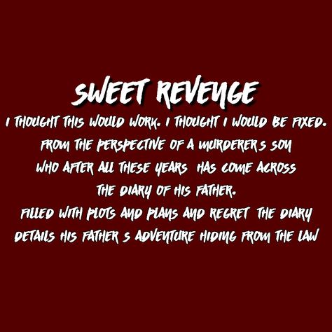 sweet revenge. writing prompt. Revenge Story Ideas, Revenge Plans Ideas, Revenge Writing Prompts, Revenge Prompts, Revenge Ideas, Ideas For Writing, Inspirational Writing, Prompts Writing, Revenge Stories