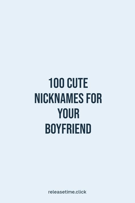 Looking for the perfect nickname to cuddle your boyfriend with? Check out our list of 100 creative and sweet nicknames guaranteed to melt his heart! From fun and quirky to romantic and adorable, find the best names that express your love and affection. Whether you call him 'Honey' or 'Boo Bear', we have something for everyone. A clever nickname not only adds a personal touch but also keeps your relationship exciting. What will yours be? Cute Name To Call Your Boyfriend, Messenger Nickname For Boyfriend, Best Name For Boyfriend, Cute Names For Boyfriend To Call Him, How To Call Your Boyfriend, Boyfriend Nicknames List, Aesthetic Nicknames For Boyfriend, Sweet Nicknames For Boyfriend, Sweet Names To Call Your Boyfriend