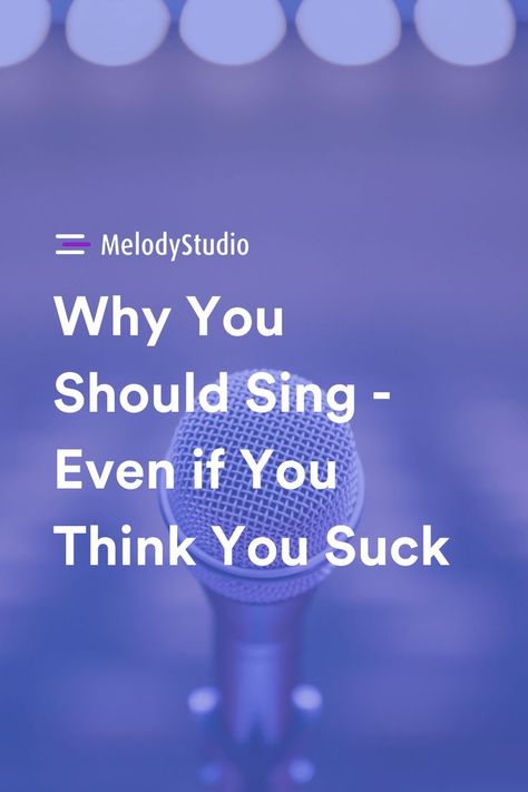 Cringe at the thought of singing in front of others? Singing is for everyone, and here’s why you should sing, even if you think you suck. #songwriting #singing #whyyoushouldsing How To Get Confidence, No One Really Cares, How To Sing, Let Your Hair Down, Good Times Roll, How To Gain Confidence, Public Speaking, Make New Friends, What It Takes