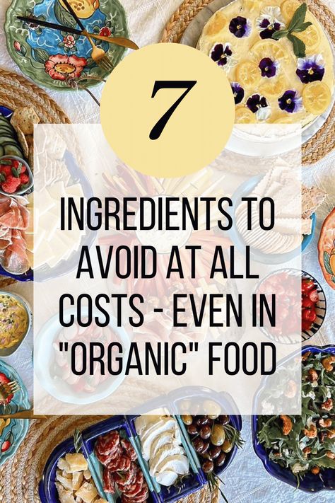 There's so much information out there regarding "what to eat". I find that there's no such thing as "bad food" but I do believe there is such thing as "bad ingredients". Here are 7 Ingredients I Avoid at All Costs: Even in Organic Foods! #organiclifestyle #organiceats #healthyeating What Ingredients To Avoid In Food, Harmful Ingredients In Food, Food Ingredients To Avoid, No Additives Food, Bad Ingredients In Food, Food Additives To Avoid, No Preservatives Diet, Ingredients To Avoid In Food, No Processed Food Diet