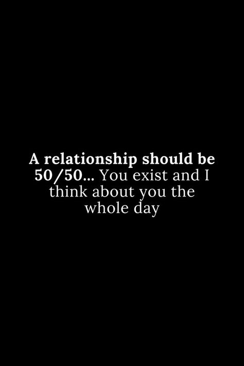 A Relationship Should Be, 50th Quote, Soulmate Love Quotes, Humor Inappropriate, I Think Of You, Get To Know Me, Funny Me, A Relationship, You Funny