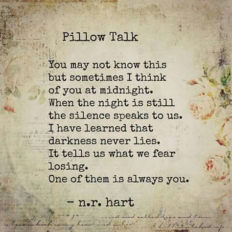 Pillow talk Pillow Talk Quotes, Moving Memes, Talk Quotes, Journal Quotes, Quotes Deep Feelings, Lovely Quote, I Love My Wife, Poetry Words, I Think Of You