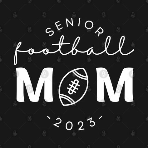 Senior Mom Cheer Shirts 2023, Senior Mom Football Shirt Ideas 2024, Football Senior Mom Shirts Ideas, Senior Mom Shirt Ideas, Senior Mom Shirt, Senior Football Mom Shirts, Senior Mom Football Shirt Ideas, Football Mom Jersey, Football Mom Shirts Ideas