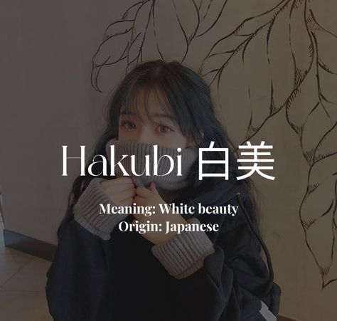 #aesthetic #girlname #japanese #hakubi Japanese Girl Names Aesthetic, Japanese Names Female Rare, Japanese Girl Names And Meanings, Japan Names Girl, Japanese Username Ideas, Japanese Names Female Meaning, Pretty Japanese Names, Female Japanese Names, Cute Japanese Names