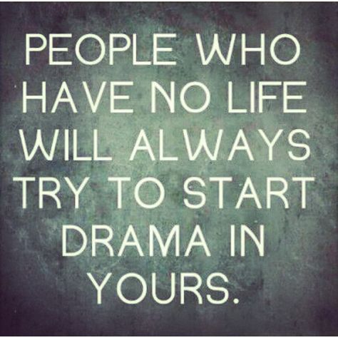 I feel like we're in junior high because someone always starts petty drama Quotes About Jealousy, Jealousy Quotes, Drama Free, Sharing Is Caring, Negative People, People Quotes, A Quote, Image Quotes, Meaningful Quotes