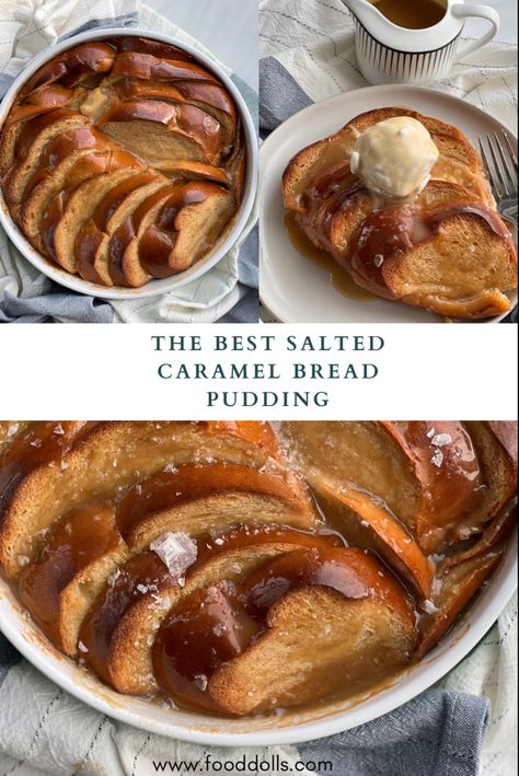 Salted Caramel Bread Pudding, Salted Caramel Bread, Challah Bread Pudding, Bread Pudding Recipes, Salted Caramel Desserts, Caramel Bread Pudding, Caramel Bread, Bread Pudding Easy, Food Dolls