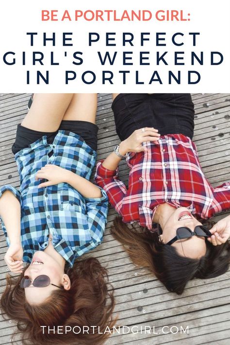 Throwback Movies, Weekend In Portland, Oregon Girl, Be With You Movie, The Perfect Girl, Girls Weekend, Girl Day, Long Weekend, Portland Oregon