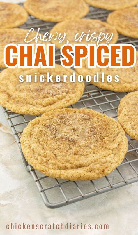 Cookies fresh from oven on a cooling rack with text overlay "Chewy, Crispy Chai Spiced Snickerdoodles" Chia Spiced Cookies, Chai Cookies, Best Snickerdoodle Cookies, Chai Spice Mix, Cake Mix Cookie Bars, Crispy Cookies, Cookie Spread, Perfect Chicken, Fall Cookies