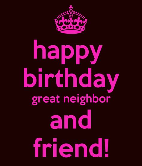 Happy Birthday Neighbor, Happy Birthday Wishes Pics, Birthday Wishes Pics, Funny Happy Birthday Wishes, Birthday Memes, Happy Birthday Friend, Happy Birthday Wishes Quotes, Birthday Wishes Funny, Happy Birthday Meme