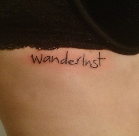 small wonderlust tattoo Wonderlust Small Tattoo, Small Tattoo, Small Tattoos, Tattoos For Women, Tattoo Quotes, Tattoos