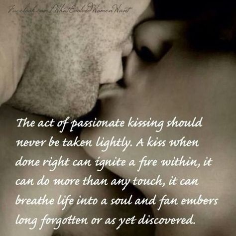 The Act Of Passionately Kissing Romance Quotes, E Mc2, Love Kiss, Romantic Love Quotes, Romantic Love, Hopeless Romantic, A Quote, Romantic Quotes, Quotes For Him