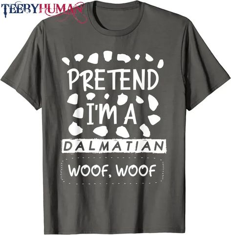 Funny Lazy Halloween Costume Pretend Im A Dalmatian Woof T-Shirt Unisex Tee Classic Hoodie Sweatshirt Check more at https://teebyhuman.com/product/funny-lazy-halloween-costume-pretend-im-a-dalmatian-woof-t-shirt-unisex-tee-classic-hoodie-sweatshirt/ Dalmatian Dog Costume, Costume Halloween Diy, Dalmatian Halloween Costume, Halloween Diy Costume, Dalmatian Halloween, Dalmatian Costume, Lazy Halloween Costumes, Lazy Halloween, Dalmatian Dog