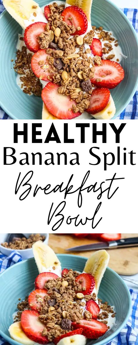 Healthy Banana Splits, Healthy Breakfast Banana Split, Healthy Breakfast With Granola, Banana Split Breakfast Bar, Banana Split Bowl, Fruit Breakfast Bowl, Granola Breakfast Bowl, Banana Split Yogurt, Healthy Banana Split Breakfast