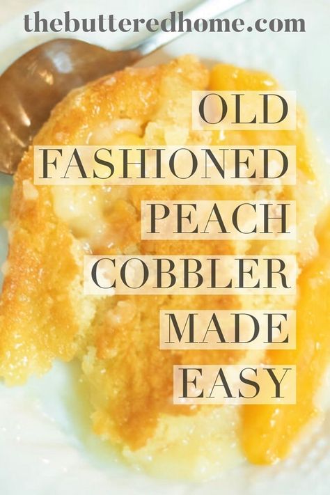 Old Fashion Peach Cobbler, Can Peach Cobbler, Canned Peach Cobbler Recipe, Old Fashioned Peach Cobbler, Peach Cobbler Ingredients, Homemade Peach Cobbler, Cobbler Recipes Easy, Fresh Peach Cobbler, Southern Peach Cobbler