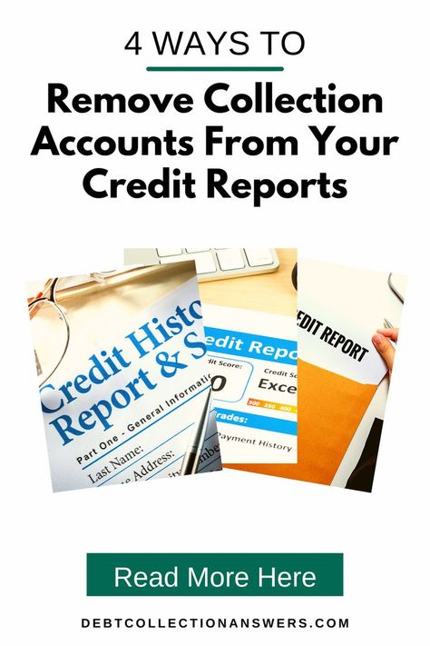 The text says 4 Ways To Remove Collection Accounts From Your Credit Reports Read More Here Rebuilding Credit, Improve Credit Score, Improve Credit, Saving Money Frugal Living, Money Frugal, Debt Collection, Fast Track, Credit Score, Credit Report