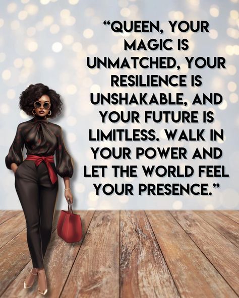 Dear Queen, never underestimate the power you hold. Your resilience is your strength, and your unique magic is your gift. Keep shining, walking boldly, and inspiring the world with your presence. 💫✨ #BlackGirlMagic #MotivationalMonday #EmpoweredWomen #empoweredwomen Speak Positive Words Into Your Life, Positive Black Affirmations For Black Women, Last Day Of The Year Quotes 2024, Black Woman Quotes Queens Inspiration, High Standards Quotes Woman Classy, Queen Quotes Inspirational, Boss Lady Quotes Queens, Diva Quotes Sassy, Queen Quotes Woman