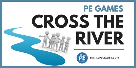 PE Games: Cross The River Kindergarten Pe Games, Pe Games Middle School, Team Building Games For Kids, Outdoor Team Building Games, Pe Games Elementary, Building Games For Kids, Gym Games For Kids, Games For Kids Classroom, Elementary Physical Education