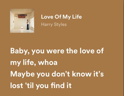 Harry Styles Love Of My Life Lyrics, Harry Styles Love Lyrics, Harry Styles Lyric Quotes, Hs Background, Harry Styles Lyrics Aesthetic, Harry Lyrics, Harry Styles Lyrics, Real Lyrics, Lyric Wallpaper