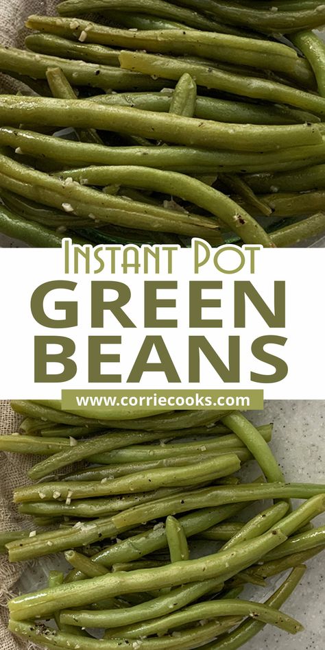 Steam Green Beans, Asian Green Bean Recipes, French Green Bean Recipes, Whole Green Beans, Instant Pot Green Beans, Garlicky Green Beans, Best Pressure Cooker Recipes, Cooking Fresh Green Beans, Ip Recipes