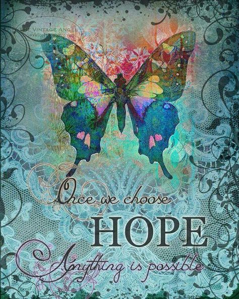 Hope Mundo Hippie, Choose Hope, Butterfly Quotes, E Card, Butterfly Art, A Butterfly, Beautiful Butterflies, Copic, The Words