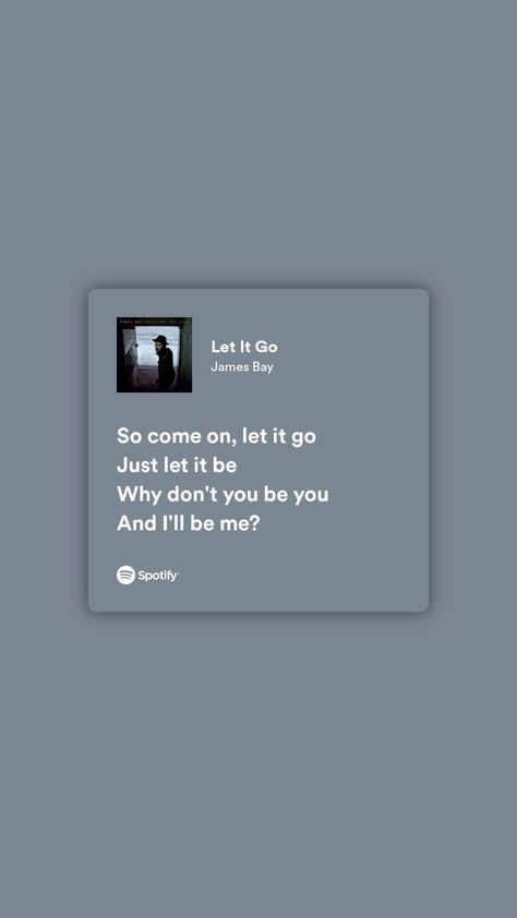 Let It Go lyrics - James Bay James Bay Lyrics, Let It Go Song, Spotify Song Lyrics, Spotify Songs, Relatable Lyrics, Summer Book, James Bay, Songs Playlist, Summer Books