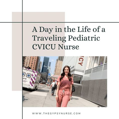 Considering travel nursing as a Pediatric CVICU nurse? Not sure what to expect? #GypsyNurseWriter Chandler Rosemont shares a day in her life as a travel nurse here! Cvicu Nursing, Travel Nurse, Phlebotomy, Travel Nursing, Day In The Life, Pediatrics, Nursing, Health, Travel