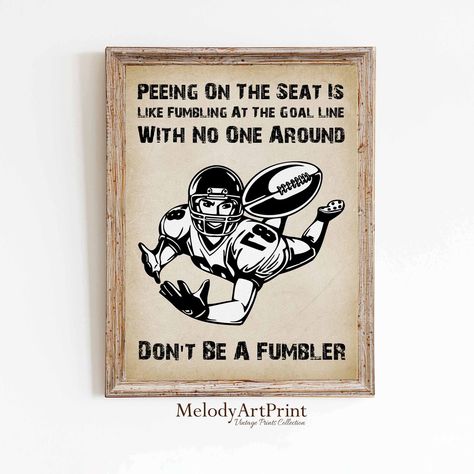 Football Bathroom Art Print, Quote Bathroom Sign, Bathroom Wall Decor, Guest Bathroom, Boys Bathroom Poster, Toilet Humor, Restroom Sports Football Bathroom Decor, Football Bathroom, Vintage Art Paintings, Funny Bathroom Art, Toilet Humor, Prank Gifts, Bathroom Posters, Maximalist Wall Art, Eclectic Wall Art