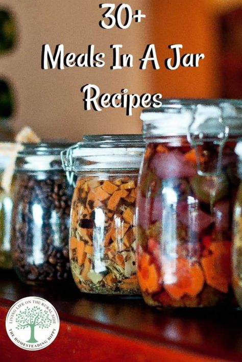 Mason Jar Make Ahead Meals-Meals In A Jar * The Homesteading Hippy Meals In A Jar Recipes, Mason Jar Mixes, In A Jar Recipes, Homemade Dry Mixes, Soup In A Jar, Jar Recipes, Mason Jar Meals, Recipe 30, Dehydrated Food