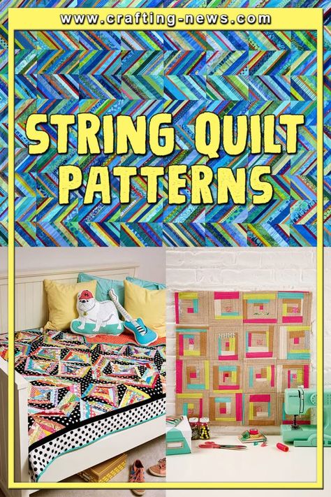 21 String Quilt Patterns 1 Strip Pieced Quilts, String Quilts Patterns Free, Strip Quilt Patterns Easy, String Quilts Ideas Block Patterns, String Quilts Ideas, Strip Quilt Patterns, Strip Quilt, Block Layout, String Quilt