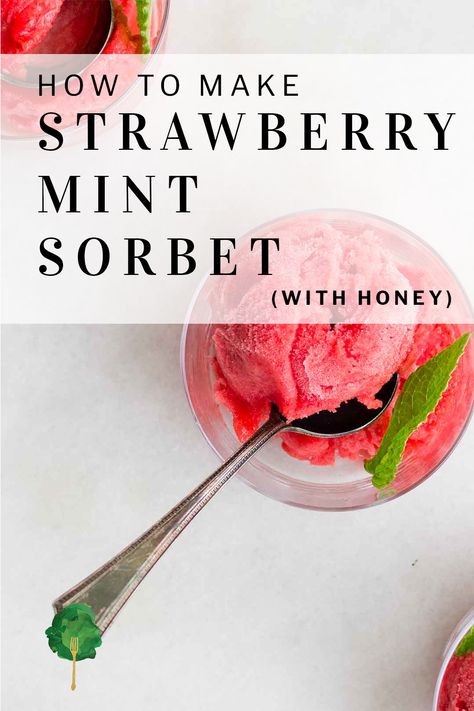 Strawberry Sorbet Recipe, Mint Sorbet, Mint Desserts, Benefits Of Lemon, Sorbet Recipe, Strawberry Sorbet, Mint Recipes, Strawberry Mint, Cloud Bread