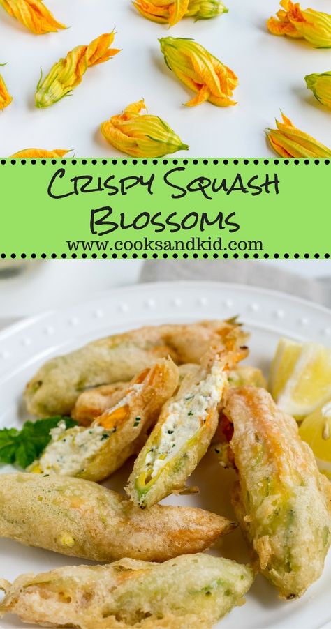 Stuffed Fried Squash Blossoms, Squash Flowers Recipes, Squash Blooms Recipes, Crispy Squash, Squash Blossom Recipe, Fried Squash Blossoms, Stuffed Squash Blossoms, Zucchini Zoodles, Squash Flowers