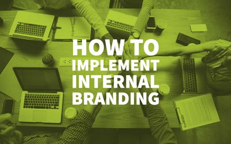 How To Implement Internal Branding Ideas, Strategies & Examples Internal Branding, Best Free Apps, Internal Communications, Key Performance Indicators, Company Values, Communications Strategy, Branding Ideas, Company Culture, Word Of Mouth