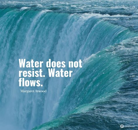 Water Element Quotes, Elemental Personalities, Water Falls Quotes, Water Quotes Nature, Water Sayings, Water Quotes Inspirational, Water Reflection Quotes, Water Element Yoga, Water Inspirational Quotes