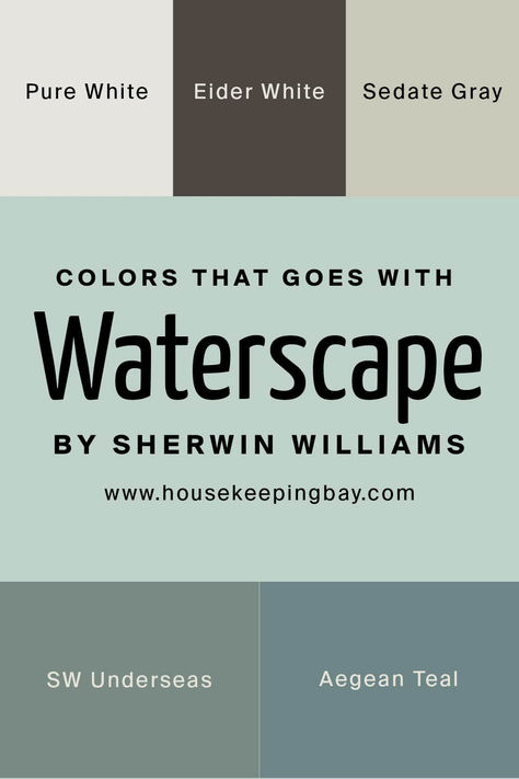 Colors that goes with Waterscape by Sherwin Williams Sherwin Williams Waterscape Exterior, Sherwin Williams Waterscape, Eider White, Mint Paint, Light Sea Green, Color Sorting, Pallet Painting, Color Palate, Girls Bathroom