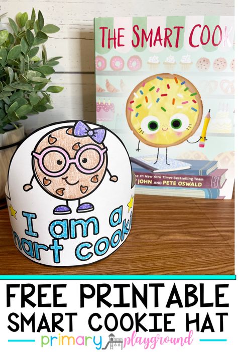 The Smart Cookie Book Activities Kindergarten, First Weeks Of Kindergarten, Smart Cookie Activity, Smart Cookie Costume Diy, Books With Crafts, Smart Cookie Classroom Theme, Jory John Author Study, Cookie Craft For Preschool, Preschool Read Aloud Activities