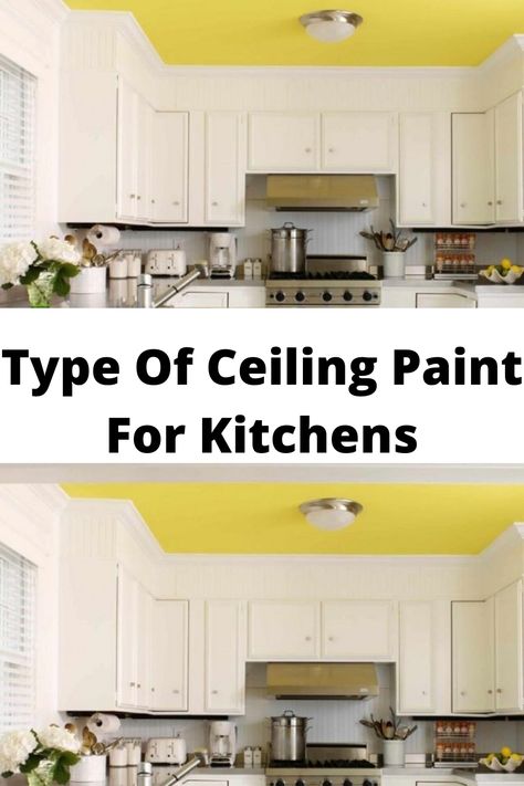 Check this guide to learn Type Of Ceiling Paint For Kitchens #Ceiling #Paint #Kitchens #HomeAffluence. Painted Kitchen Ceiling Ideas, Kitchen Ceiling Paint Colors, Kitchen Ceiling Paint, Painted Kitchen Ceiling, Kitchen Tray Ceiling, Best Ceiling Paint, Tray Ceiling Ideas, Best Paint For Kitchen, Ceiling Paint Colors