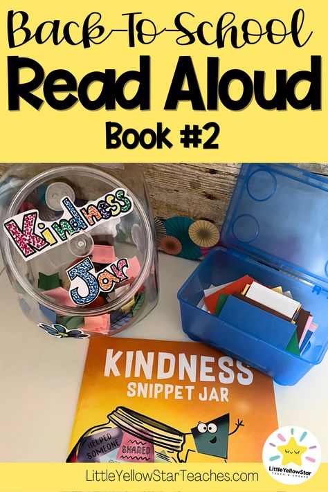 Kindness Snippet Jar Activities, Kindness Jar, Back To School Read Alouds, Sel Resources, First Week Of School, Literacy Programs, Read Aloud Books, Read Alouds, Upper Elementary Classroom