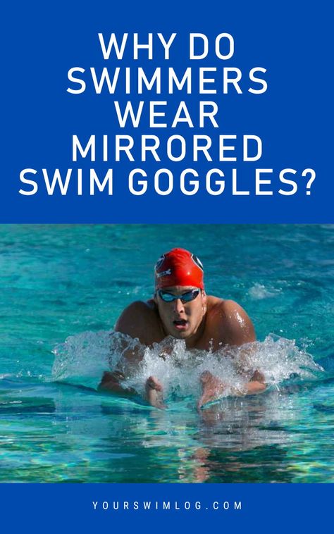 Curious why competitive swimmers wear dark or mirrored swim goggles? Here is why, including the pros and cons of using mirrored swim goggles in the water. Pull Buoys, Teach Kids To Swim, Swimming Drills, Professional Swimming, Swimming Benefits, Swimming Gear, Swimming Equipment, Scuba Diving Equipment, Swimming Quotes