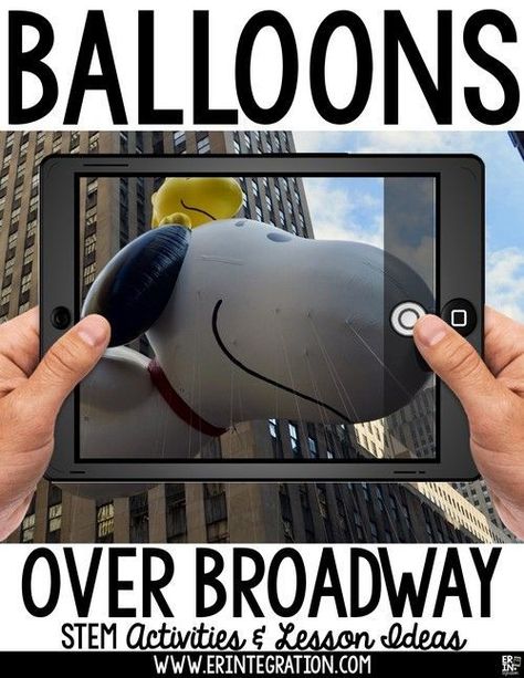 This is a roundup of Balloons Over Broadway STEM activities and lesson ideas - both with and without technology - to use the week of Thanksgiving, the week after Thanksgiving, or anytime in November! via @erintegration Balloons Over Broadway Stem, November Stem Activities, November Stem, Balloons Over Broadway, Thanksgiving Stem Activities, Thanksgiving Read Aloud, Thanksgiving Stem, Macy's Parade, Macy's Day Parade