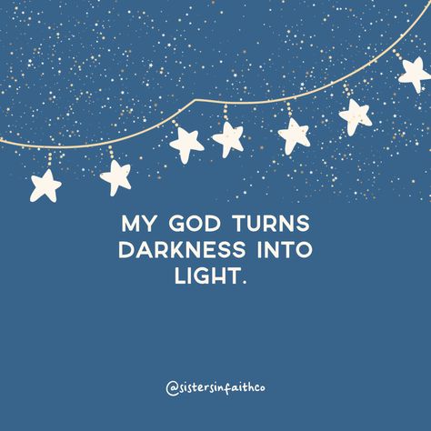 My God turns darkness into light. 'Even the darkness will not be dark to you; the night will shine like the day, for darkness is as light to you.' - Psalm 139:12 ✨​​​​​​​​​ #sistersinfaithco #christianity #jesus #christian #bible #god #faith #jesuschrist #church #christ #love #prayer #bibleverse #holyspirit #godisgood #pray #truth #hope #blessed #worship #biblestudy #grace #amen My God Turns My Darkness Into Light, Light In The Darkness Scripture, Kingdom Woman, Christmas Bible Verses, Blue Quotes, Faith Is The Substance, Christmas Bible, Bible Quotes Images, Prayer Board