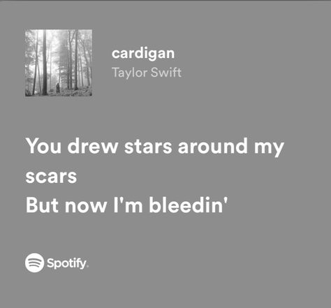 “you drew stars around my scars but now i’m bleedin” Spotify Song, Taylor Swift, Swift, Stars, Black