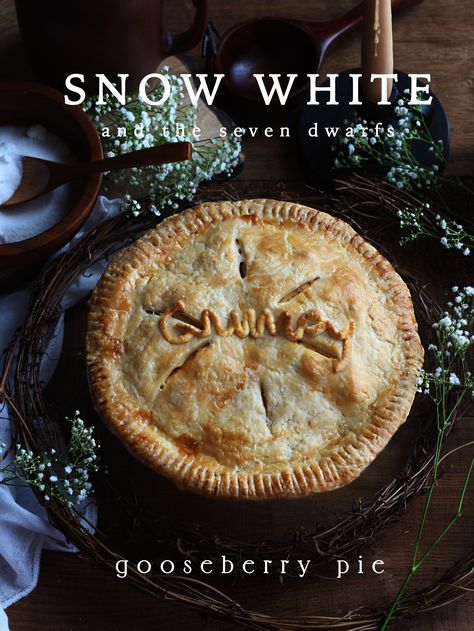 Snow White and the Seven Dwarfs: Gooseberry Pie Feast Of Starlight, Gooseberry Pie, Hp Sauce, Cape Gooseberry, Peanut Recipes, Snow White And The Seven Dwarfs, The Seven Dwarfs, White Snow, Seven Dwarfs